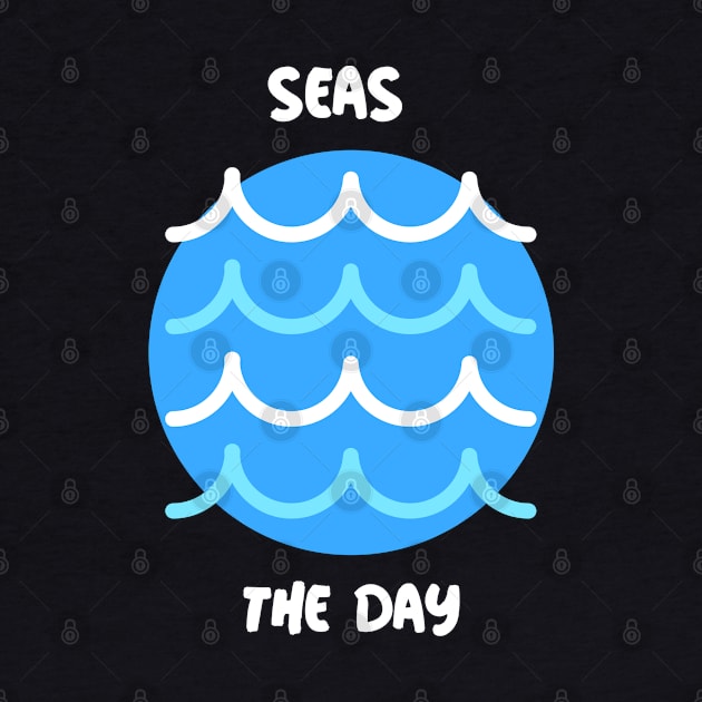 Seas The Day by TravelTeezShop